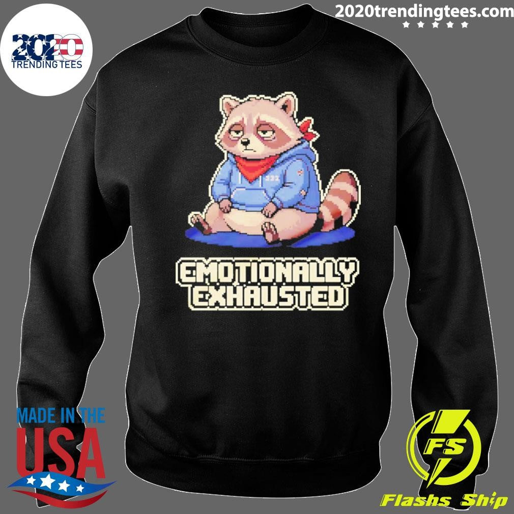 Raccoon Emotionally Exhausted Cartoon Shirt
