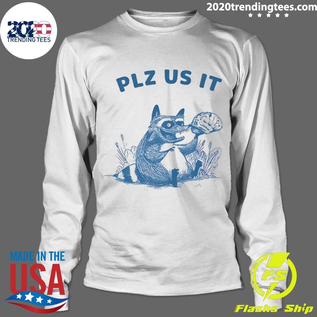 Raccoon Please Use It Brain Shirt