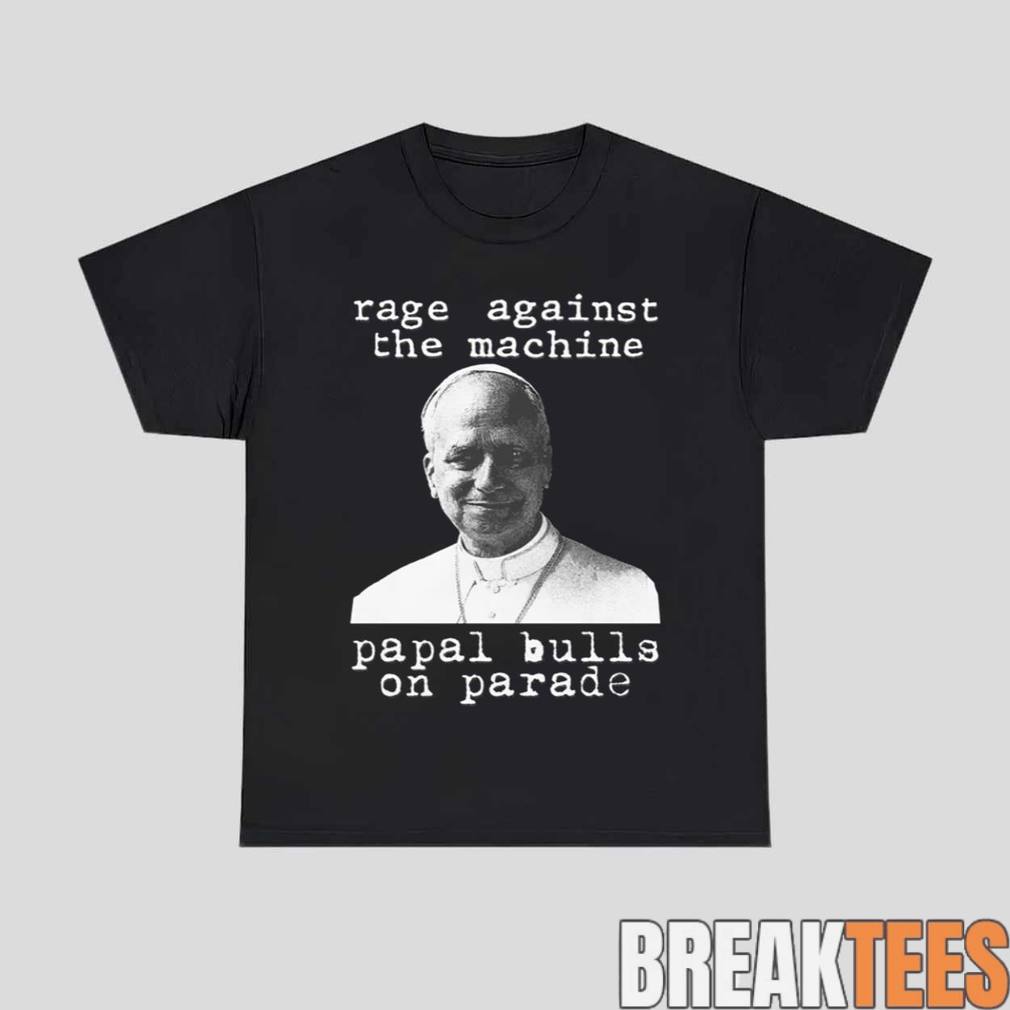 Rage Against The Machine Papal Bulls On Parade Shirt