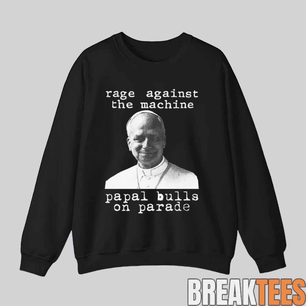 Rage Against The Machine Papal Bulls On Parade Shirt