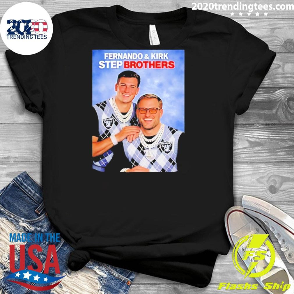 Raiders Fernando Mendoza And Kirk Cousins Step Brothers Shirt