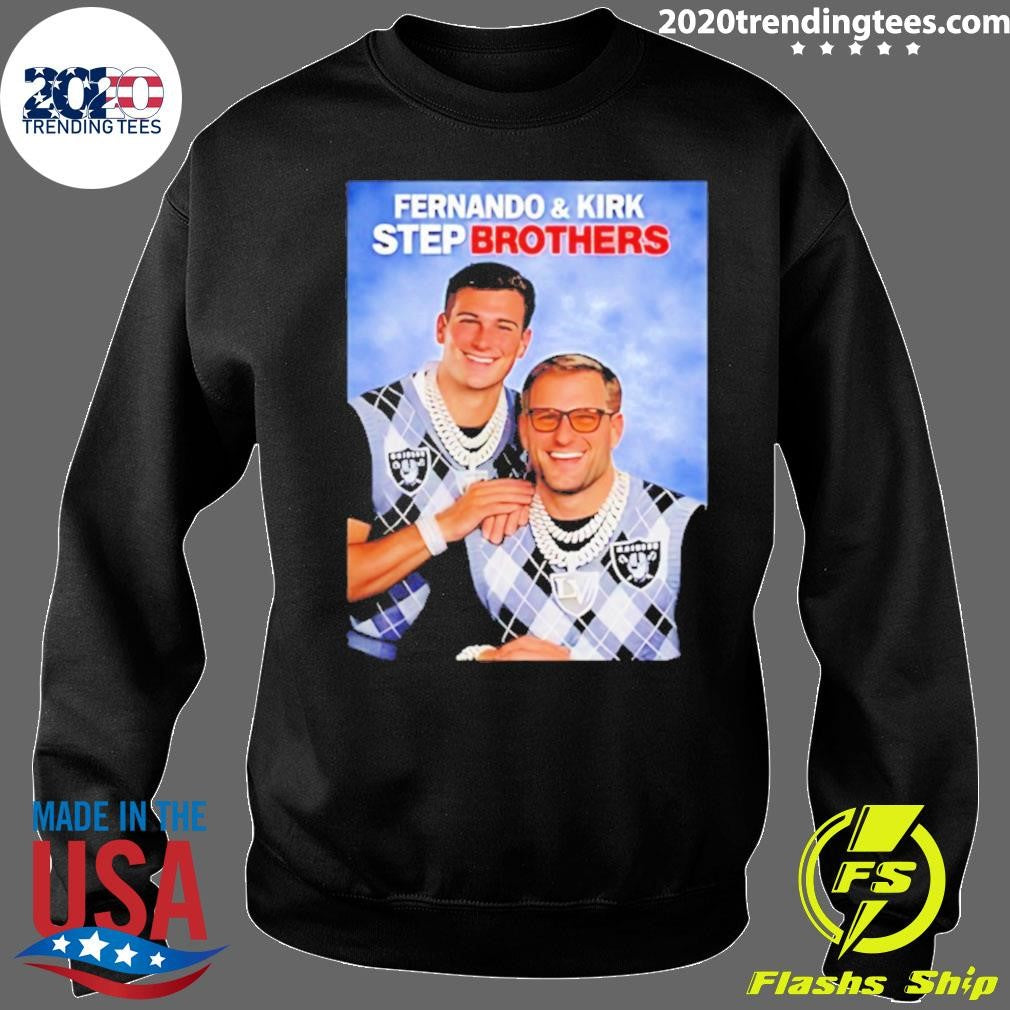 Raiders Fernando Mendoza And Kirk Cousins Step Brothers Shirt