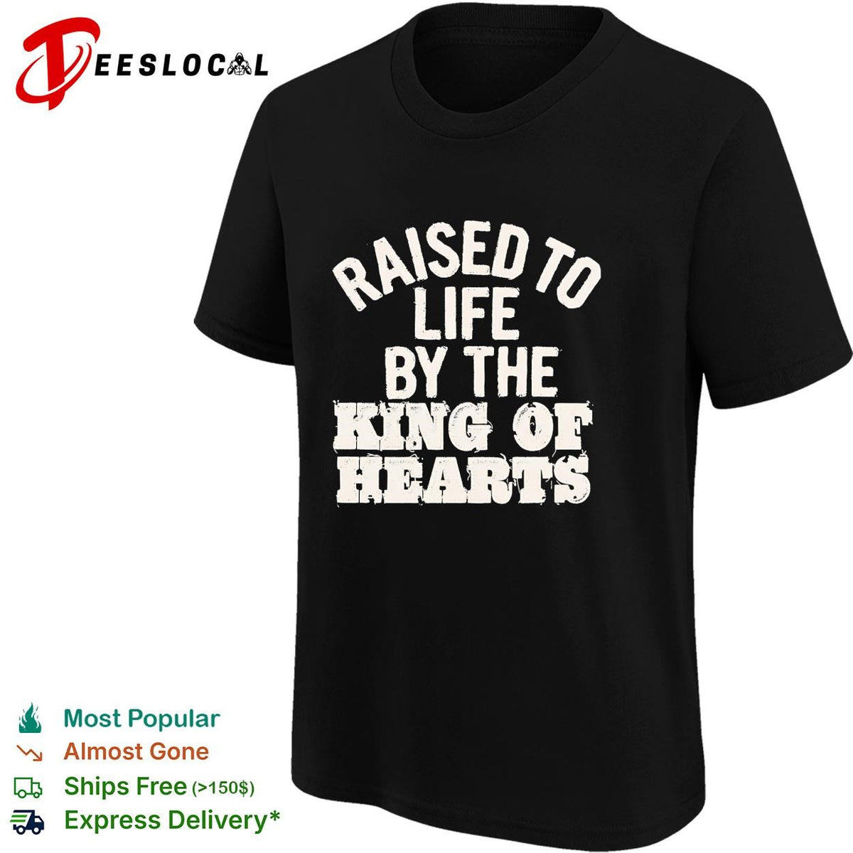 Raised to life by the king of hearts religious christian faith shirt