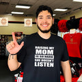 Raising my mom is so hard she doesn’t listen retro shirt