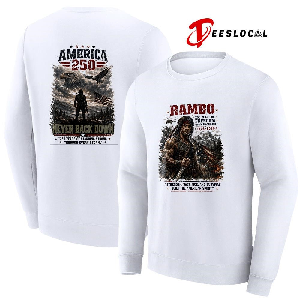 Rambo 250 years of freedom worth fighting for strength sacrifice and survival graphic shirt