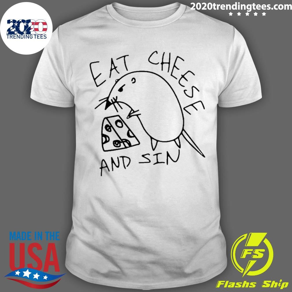Rat Eat Cheese And Sin Shirt