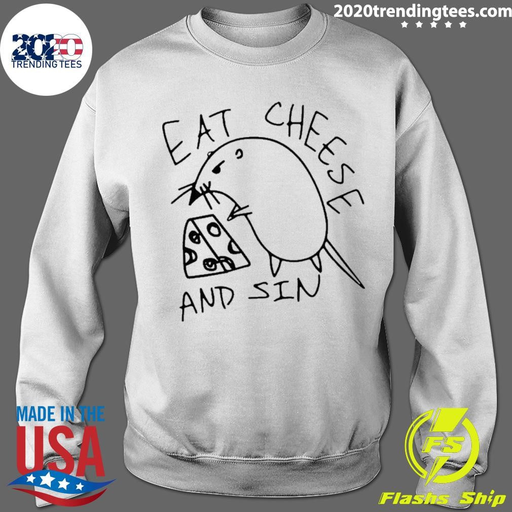 Rat Eat Cheese And Sin Shirt