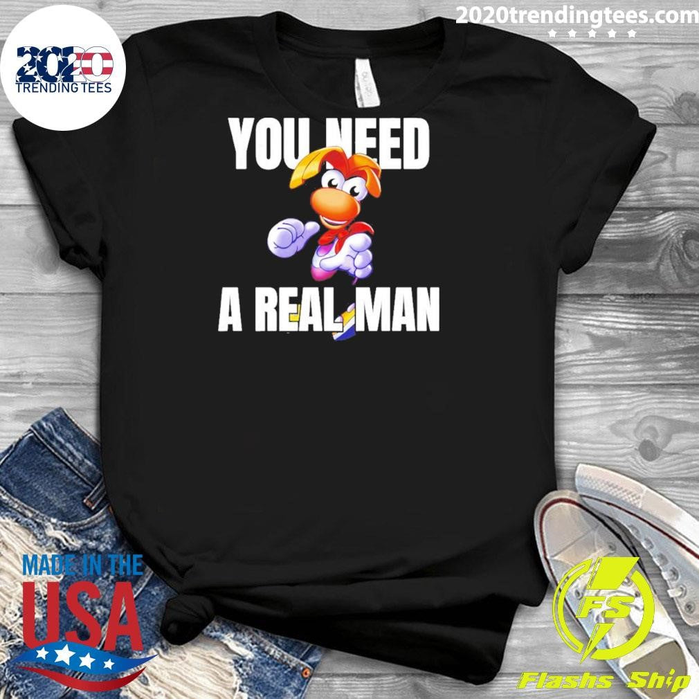 Rayman You Need A Real Man Cartoon Shirt