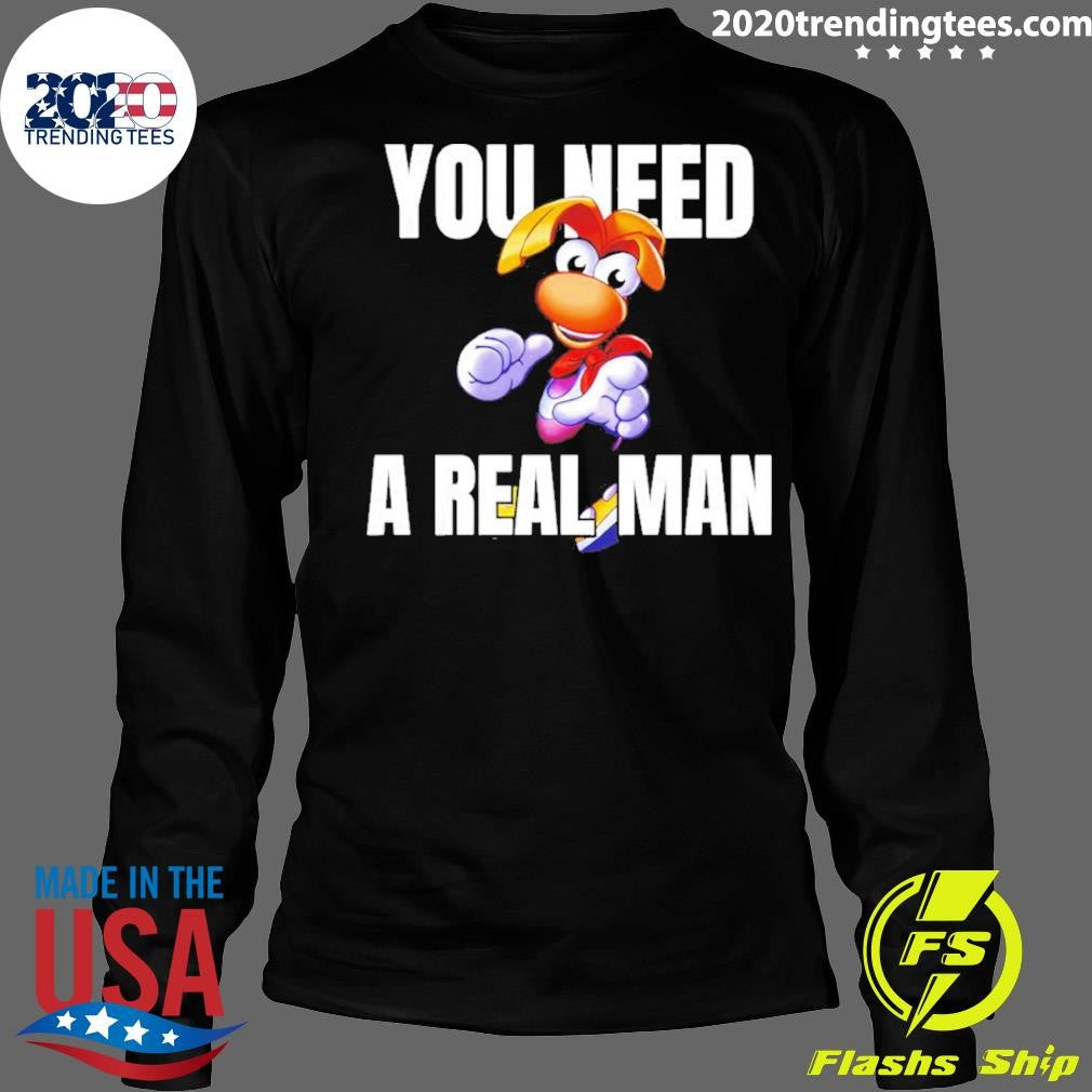 Rayman You Need A Real Man Cartoon Shirt