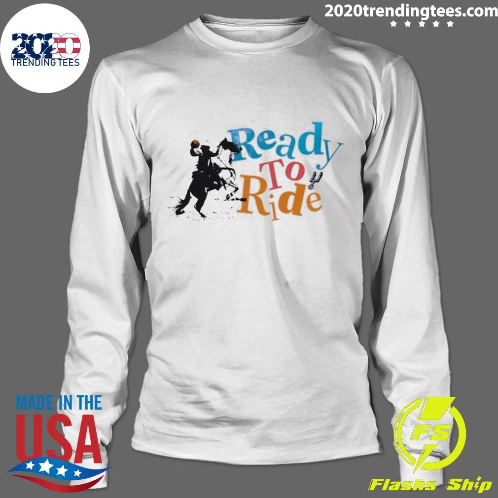 Ready To Ride San Antonio Spurs Basketball 2026 Shirt