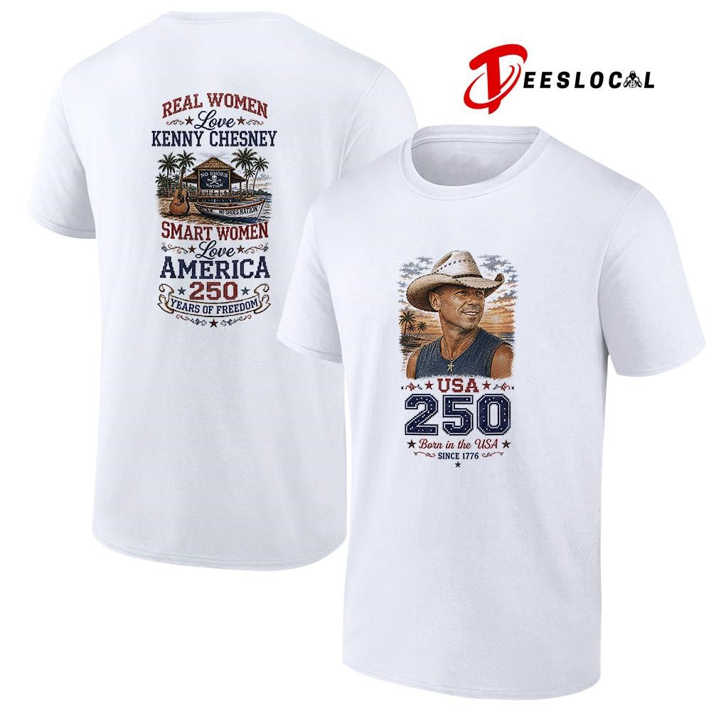 Real women love Kenny Chesney smart women love America 250 years of freedom shirt