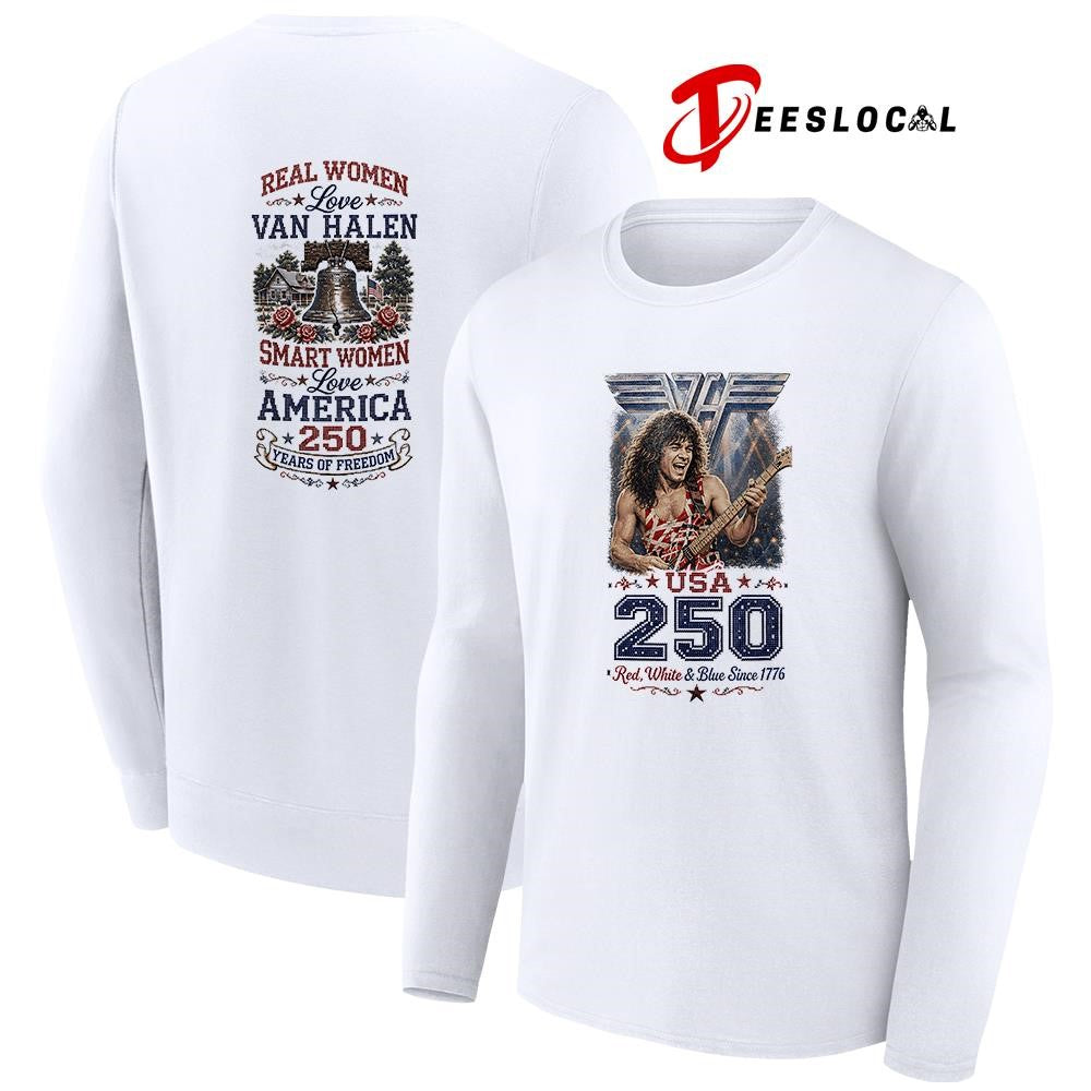 Real women love Van Halen smart women love America 250 years of freedom shirt