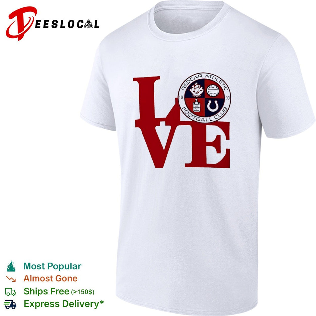 Redcar Athletic Football Club Love Logo Emblem Football Sport Fan Soccer Club shirt