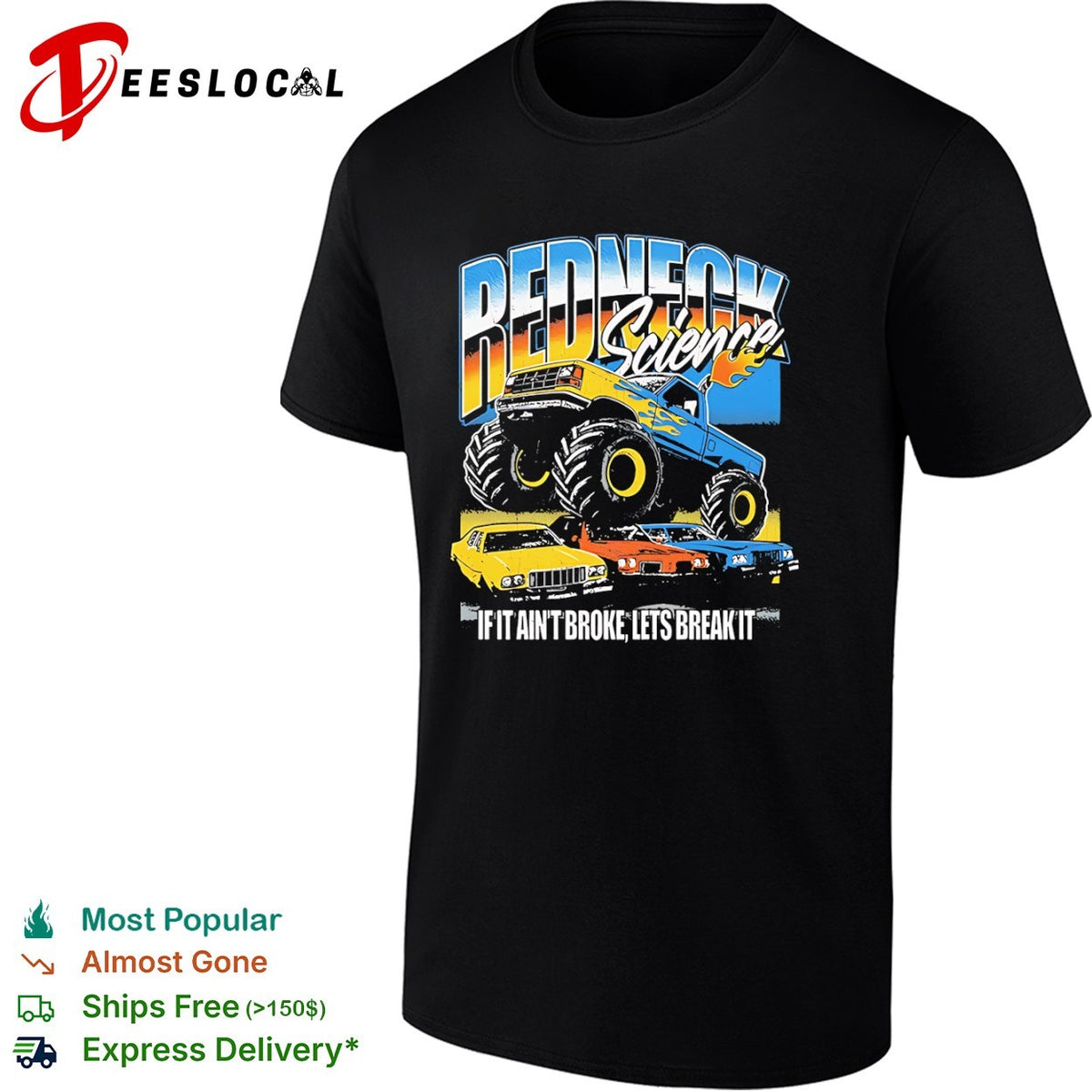 Redneck Science if it aint broke lets break it monster truck shirt