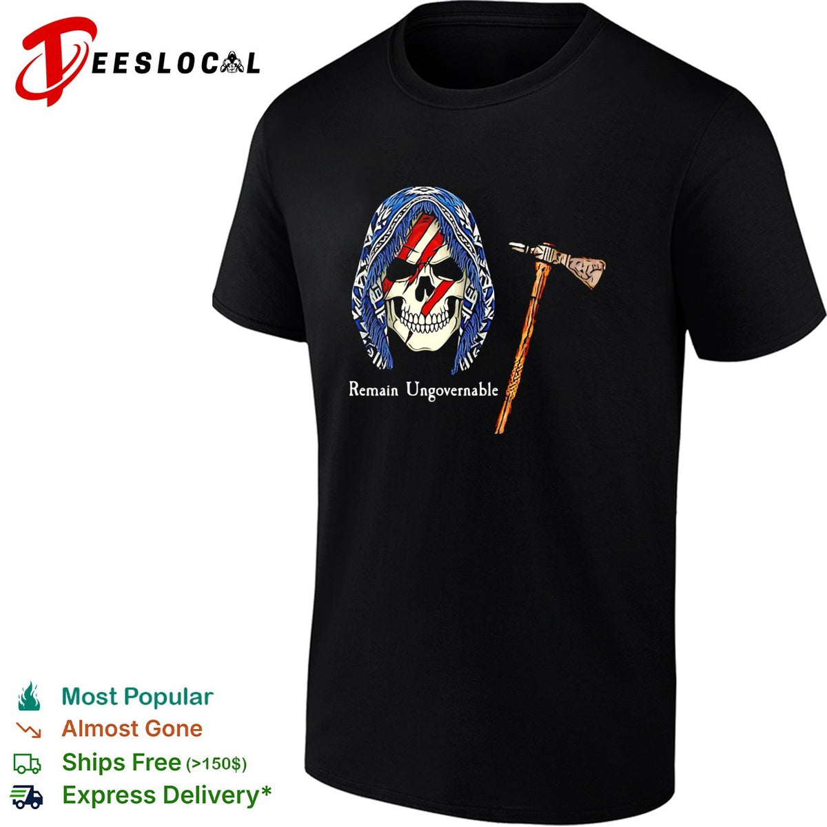 Remain ungovernable skull American flag tomahawk graphic shirt
