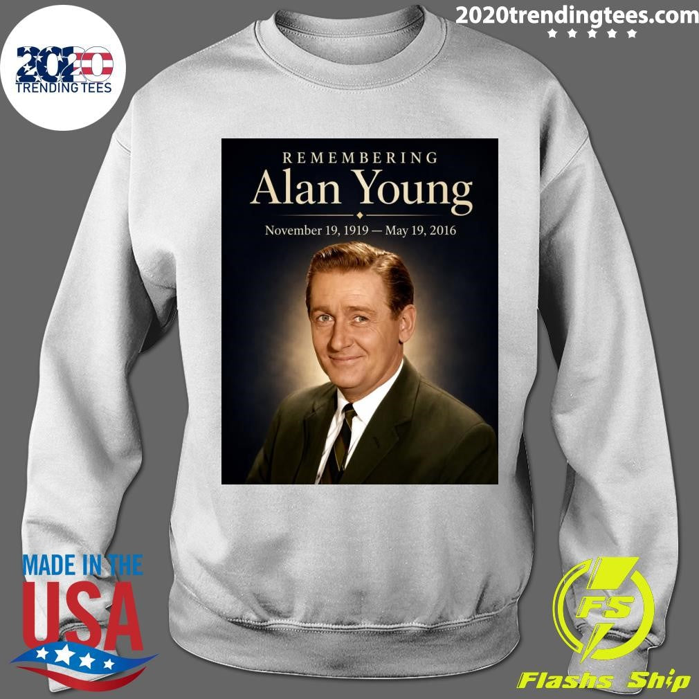 Remembering Alan Young November 19, 1919 – May 19, 2016 Shirt