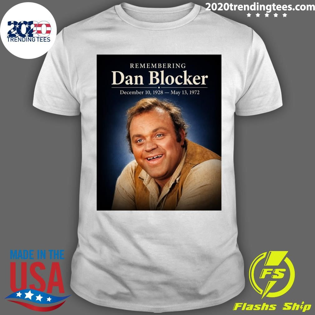 Remembering Dan Blocker December 10, 1928 – May 13, 1972 Shirt