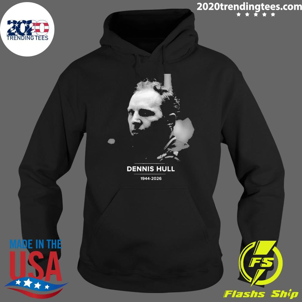 Remembering Dennis Hull 1944-2026 Shirt
