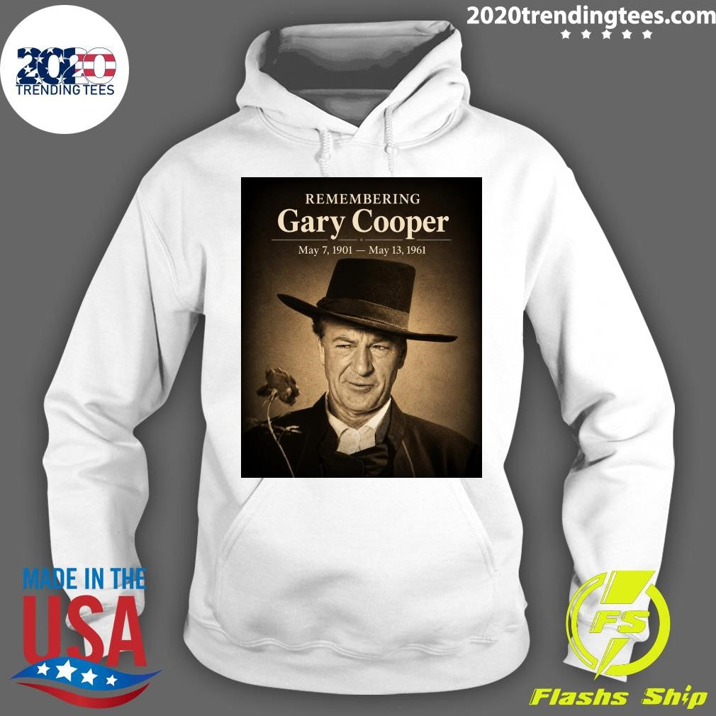 Remembering Gary Cooper The Definition of a True Hollywood Hero Shirt