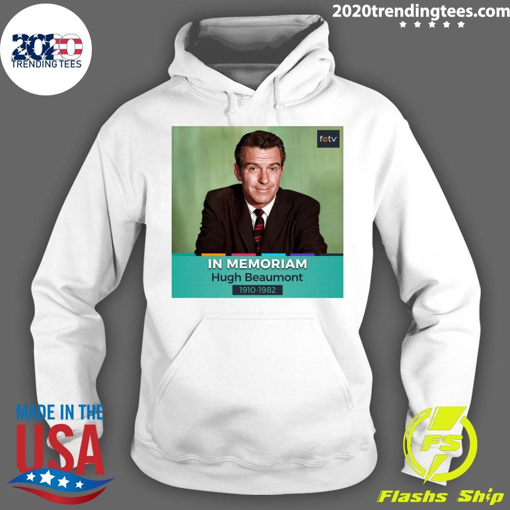 Remembering Hugh Beaumont, Who Passed Away On This Day In 1982 Shirt