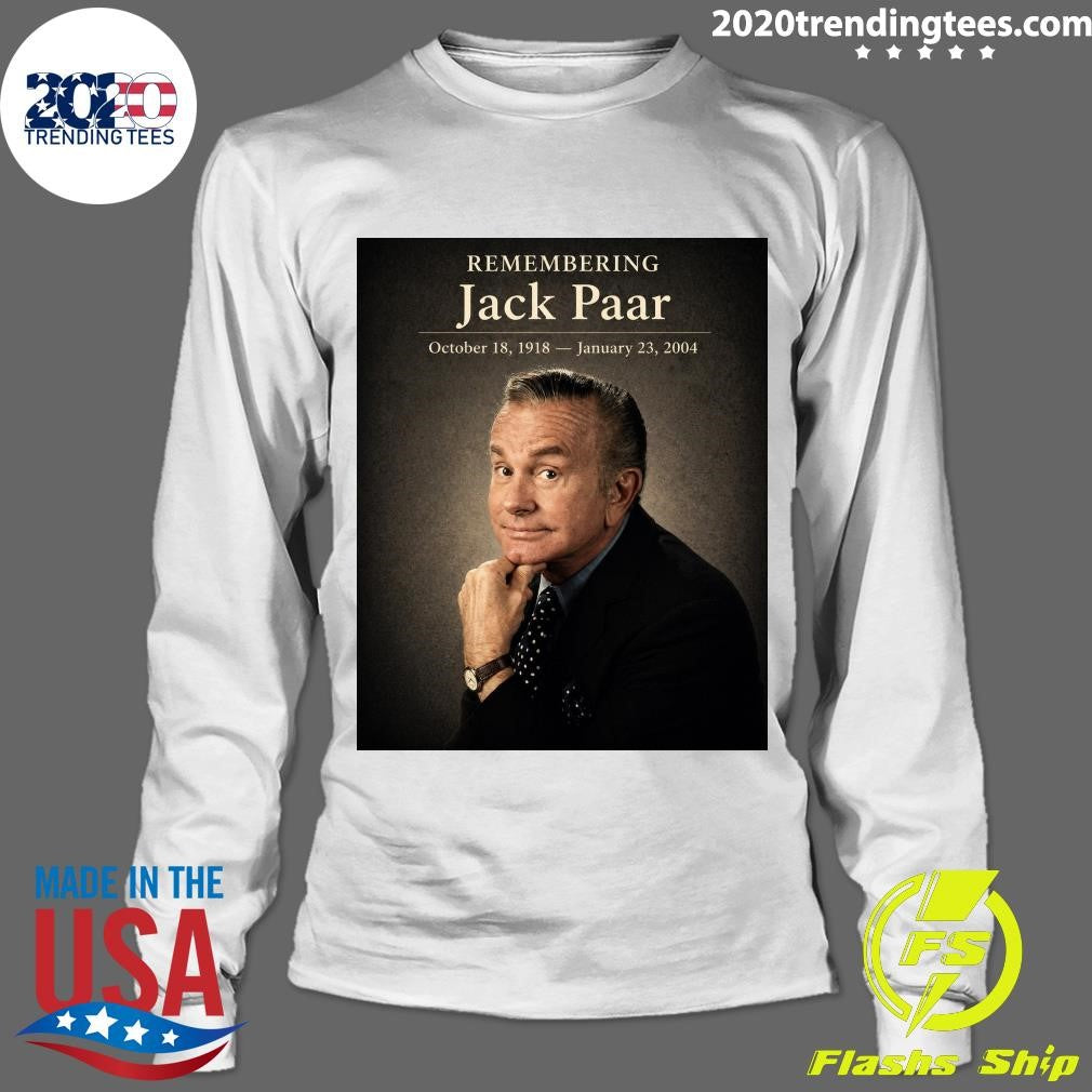 Remembering Jack Paar 1918-2004, The Voice That Changed Late Night Shirt