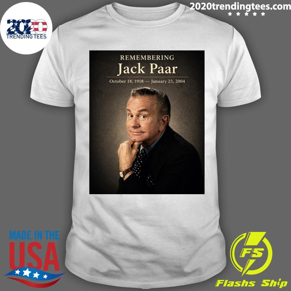 Remembering Jack Paar 1918-2004, The Voice That Changed Late Night Shirt