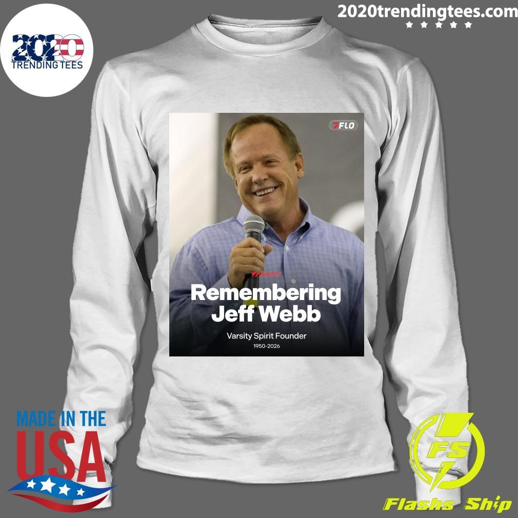 Remembering Jeff Webb Varsity Spirit Founder 1950-2026 Shirt