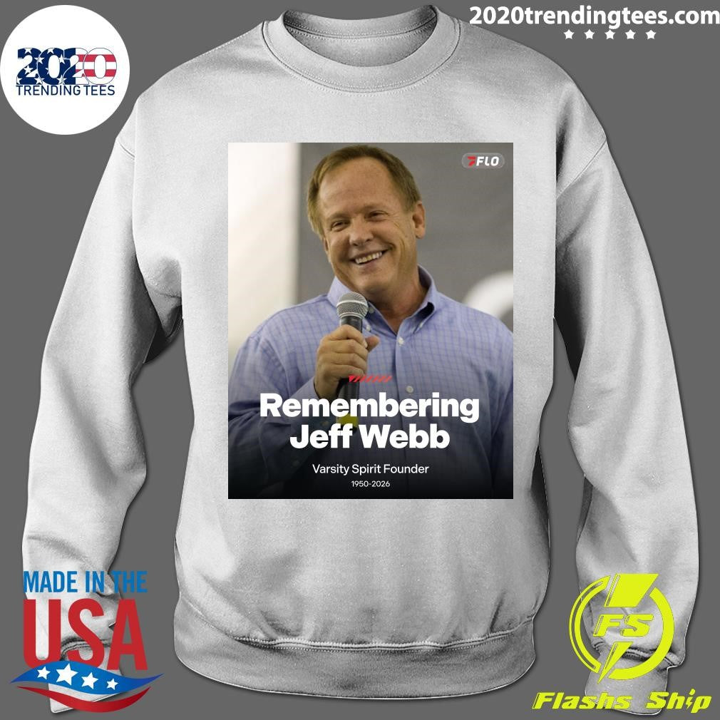 Remembering Jeff Webb Varsity Spirit Founder 1950-2026 Shirt