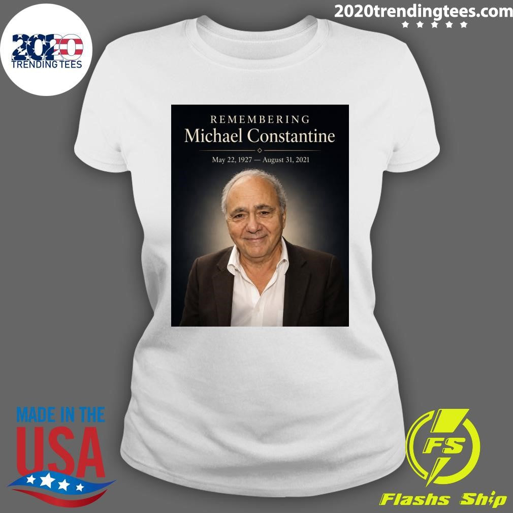 Remembering Michael Constantine May 22, 1927 – August 31, 2021 Shirt