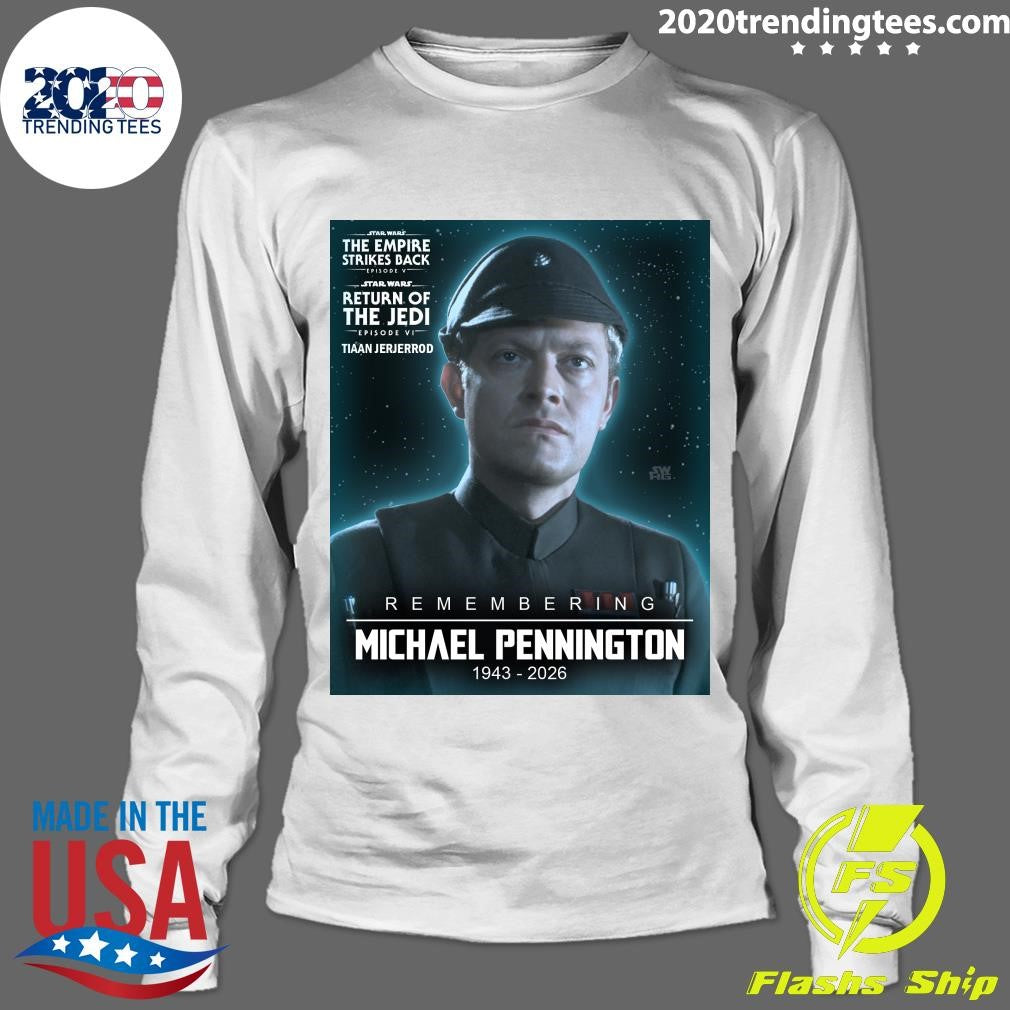 Remembering Michael Pennington 1943-2026 Shirt