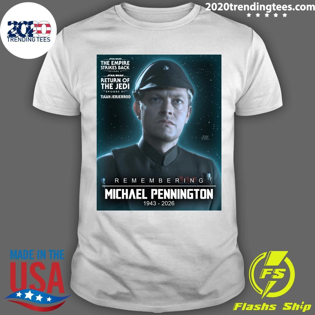 Remembering Michael Pennington 1943-2026 Shirt