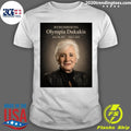 Remembering Olympia Dukakis June 20, 1931 – May 1, 2021 Shirt