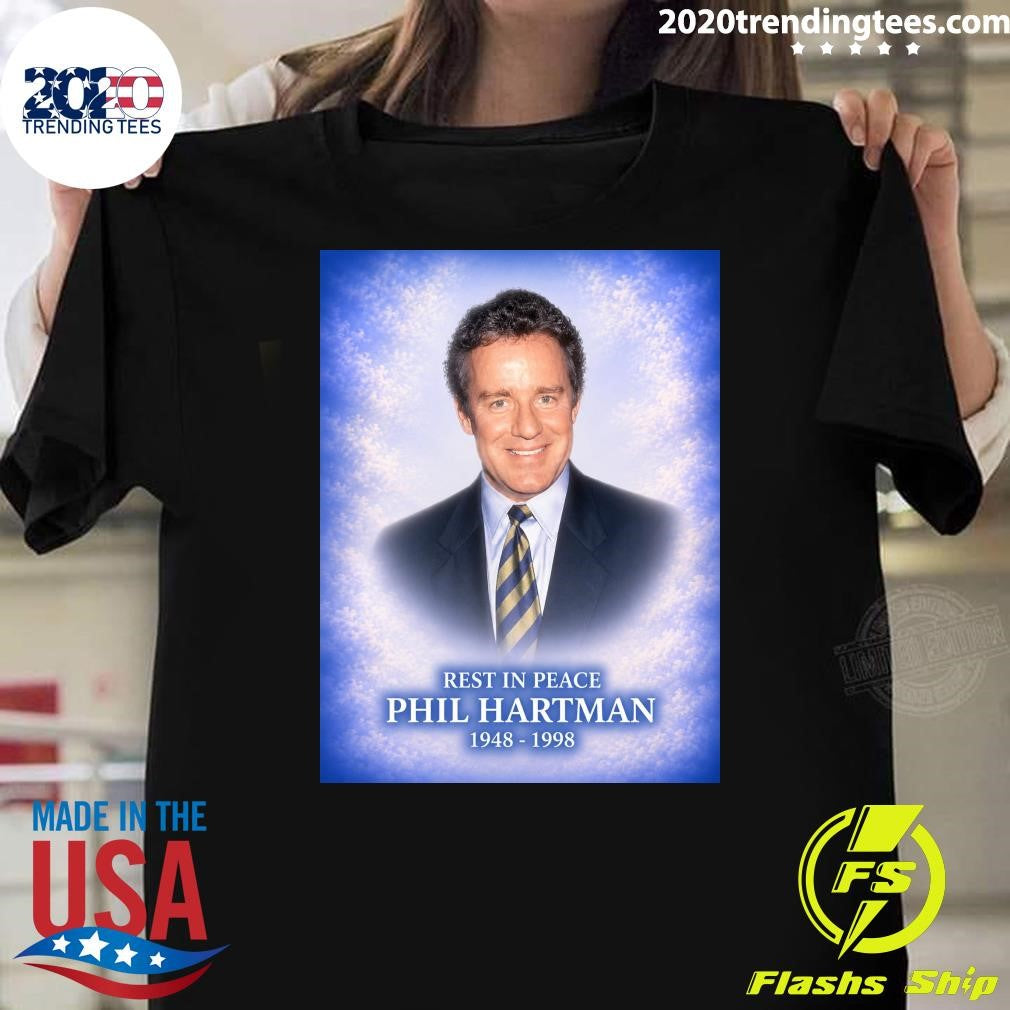 Remembering Phil Hartman 1948-1998 Shirt