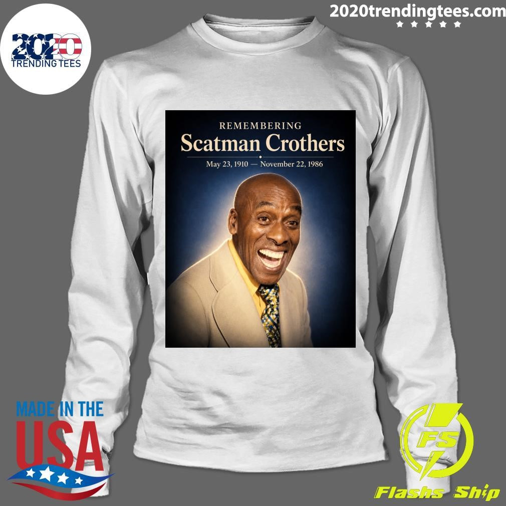 Remembering Scatman Crothers May 23, 1910 – November 22, 1986 Shirt
