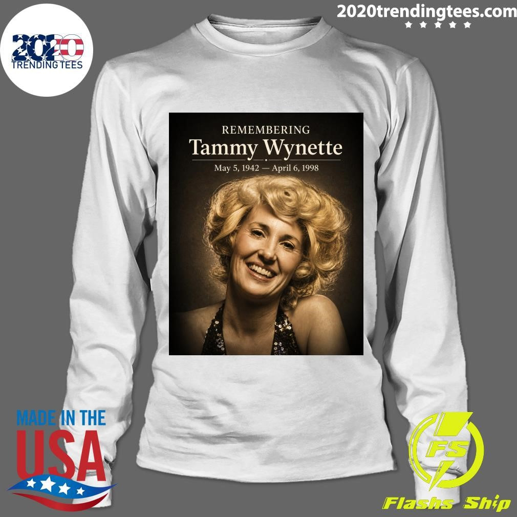 Remembering Tammy Wynette May 5, 1942 – April 6, 1998 Shirt