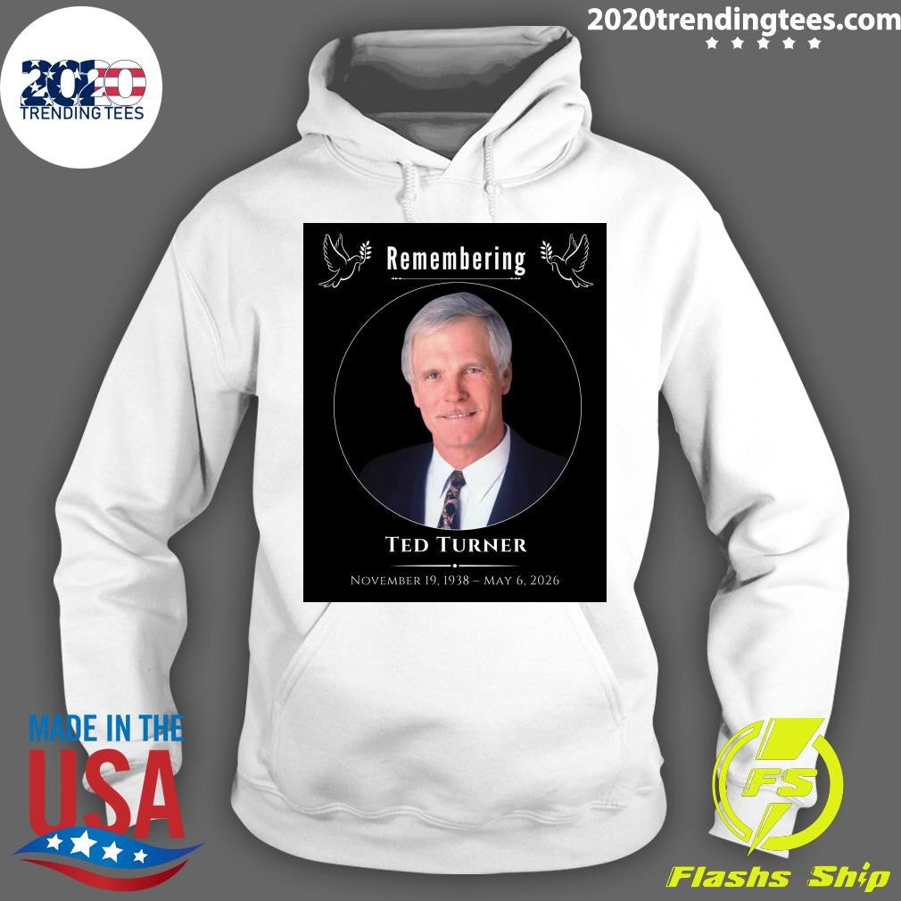 Remembering Ted Turner November 19, 1938 – May 6, 2026 Shirt