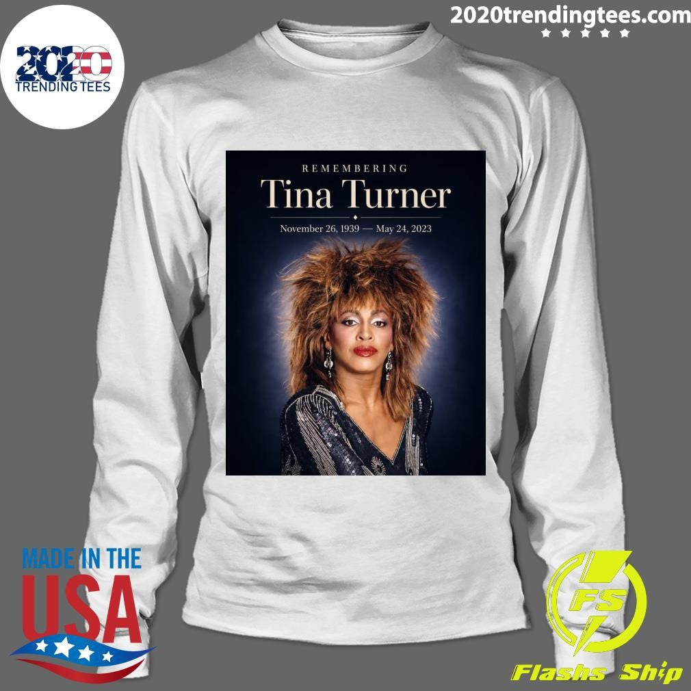 Remembering Tina Turner We Lost Her May 24, 2023 Shirt