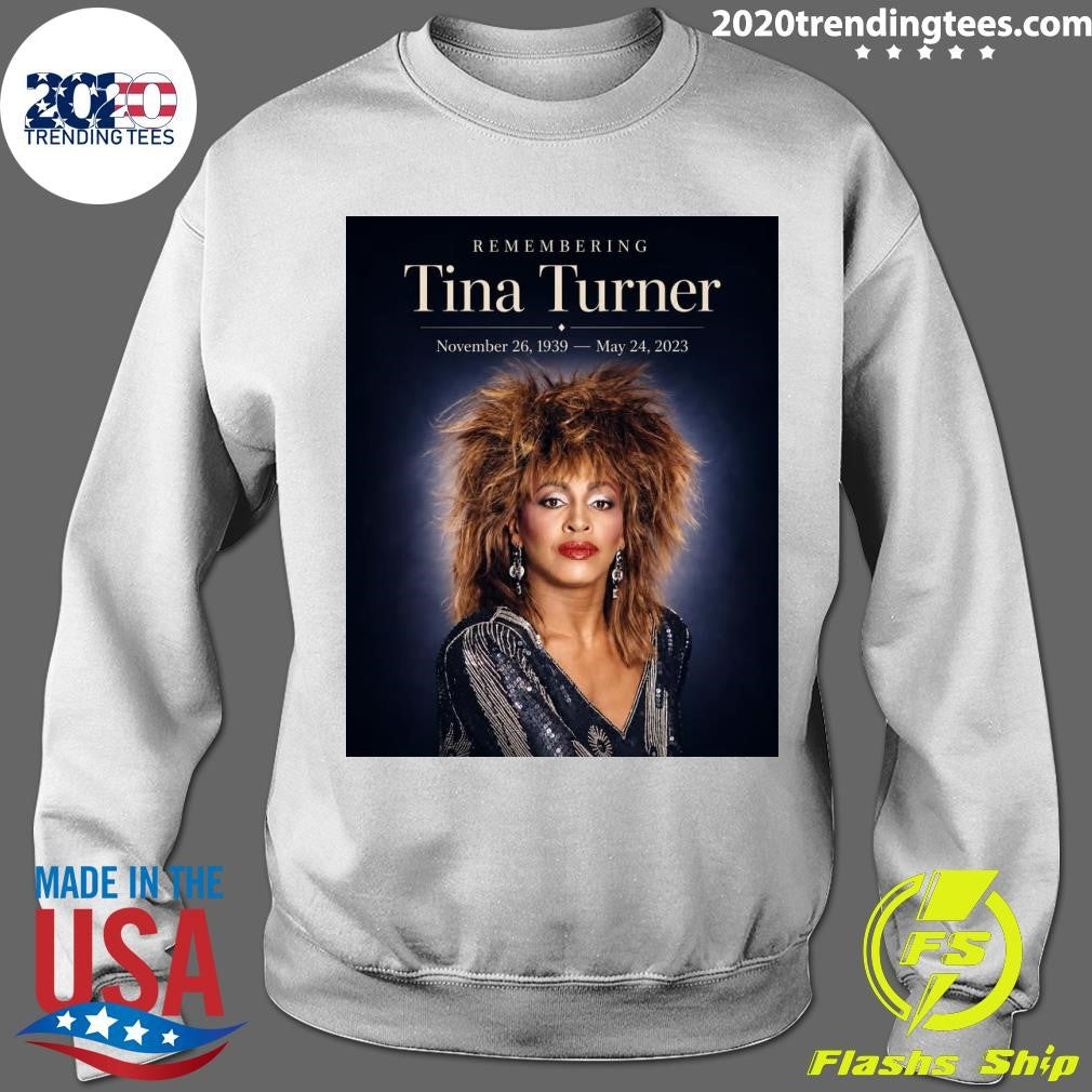 Remembering Tina Turner We Lost Her May 24, 2023 Shirt