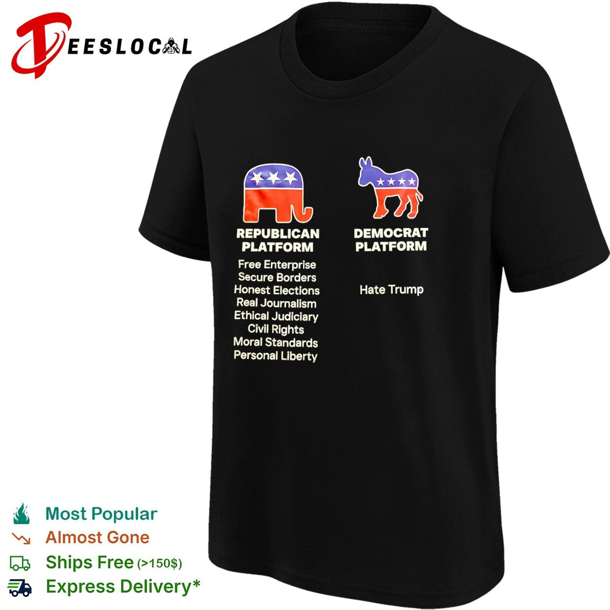 Republican Platform Free Enterprise Secure Borders Democrat Platform Hate Trump shirt