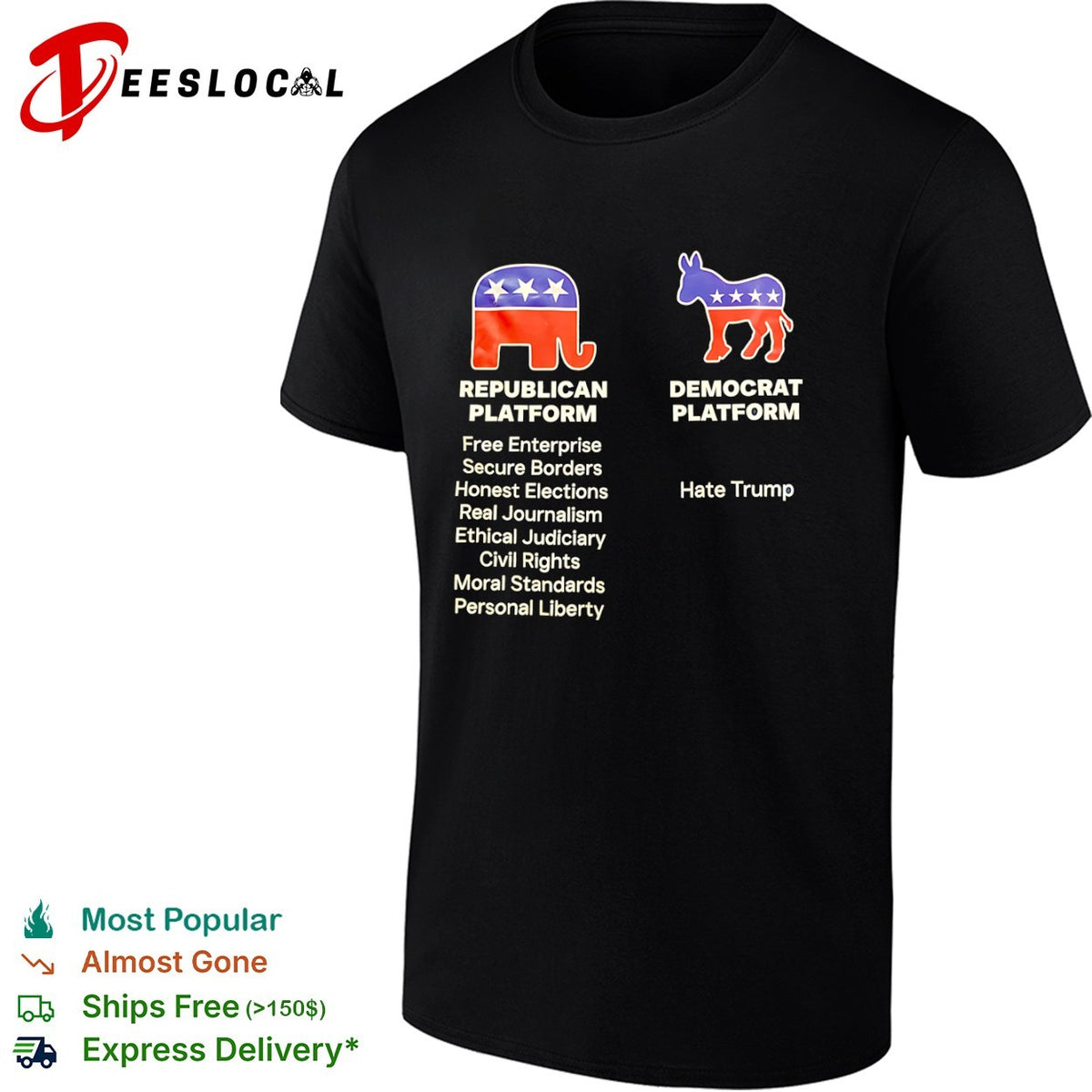 Republican Platform Free Enterprise Secure Borders Democrat Platform Hate Trump shirt