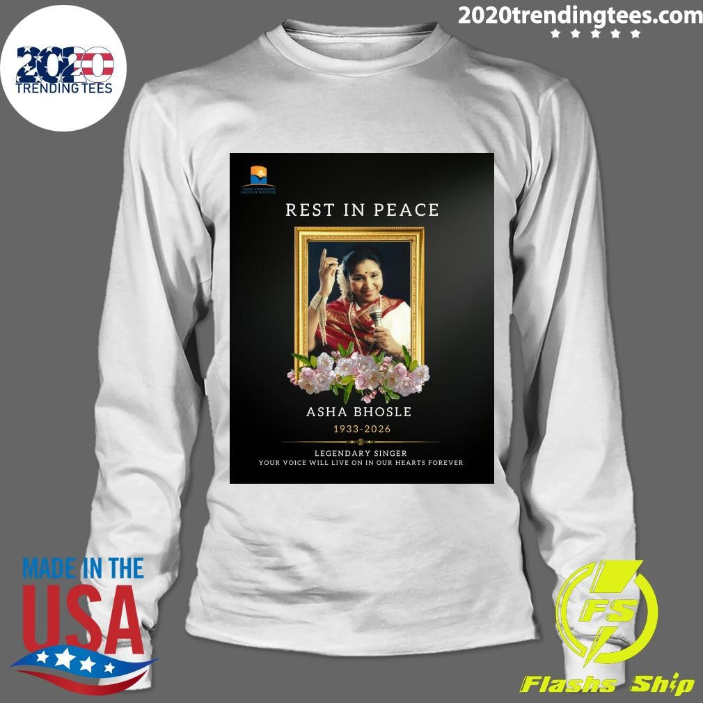 Rest In Peace Asha Bhosle 1933-2026 Legendary Singer Your Voice Will Live On In Our Hearts Forever Shirt