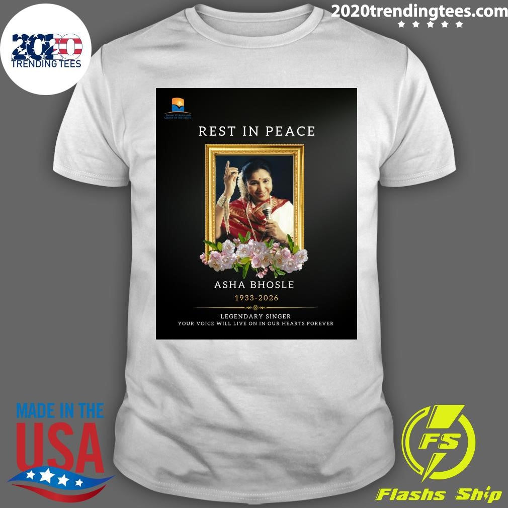 Rest In Peace Asha Bhosle 1933-2026 Legendary Singer Your Voice Will Live On In Our Hearts Forever Shirt