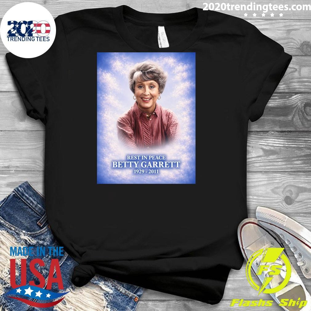 Rest In Peace Betty Garrett 1929-2011 Shirt
