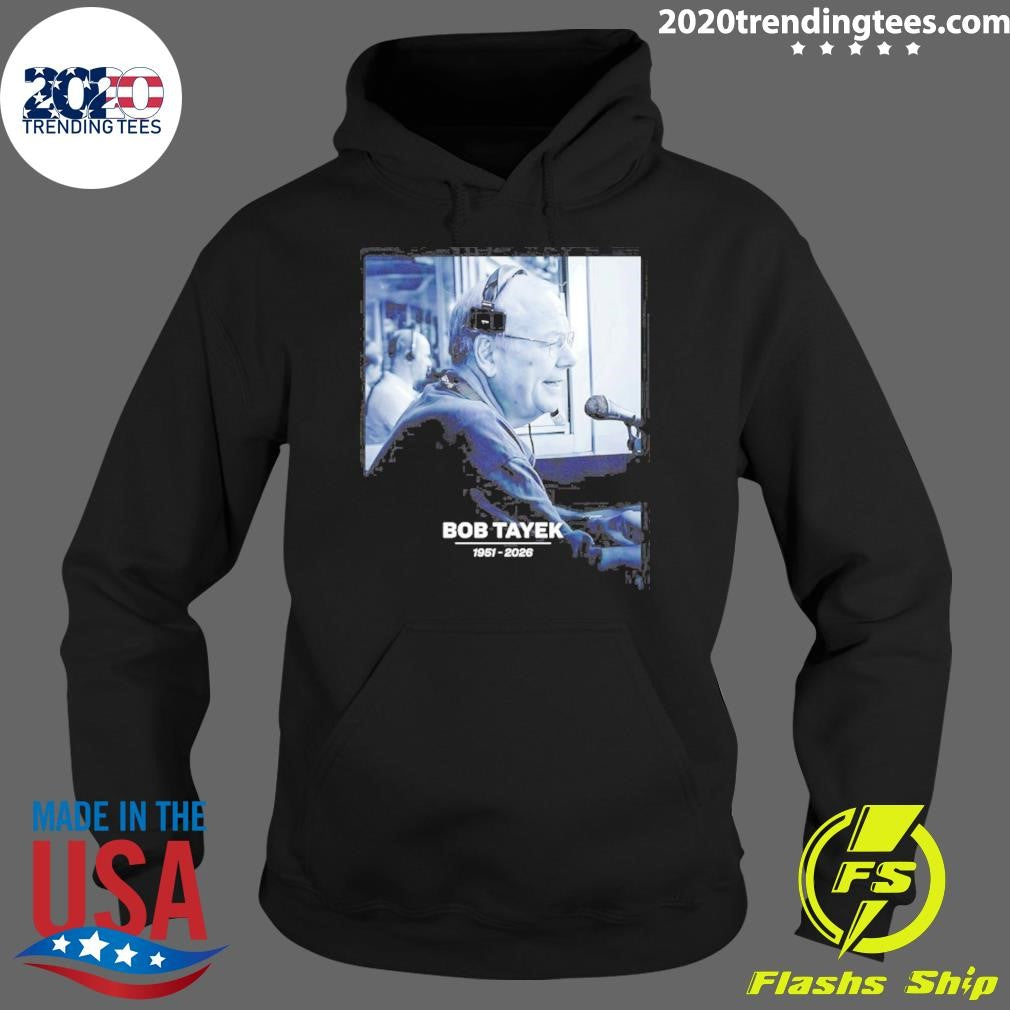 Rest In Peace Bob Tayek 1951-2026 Shirt