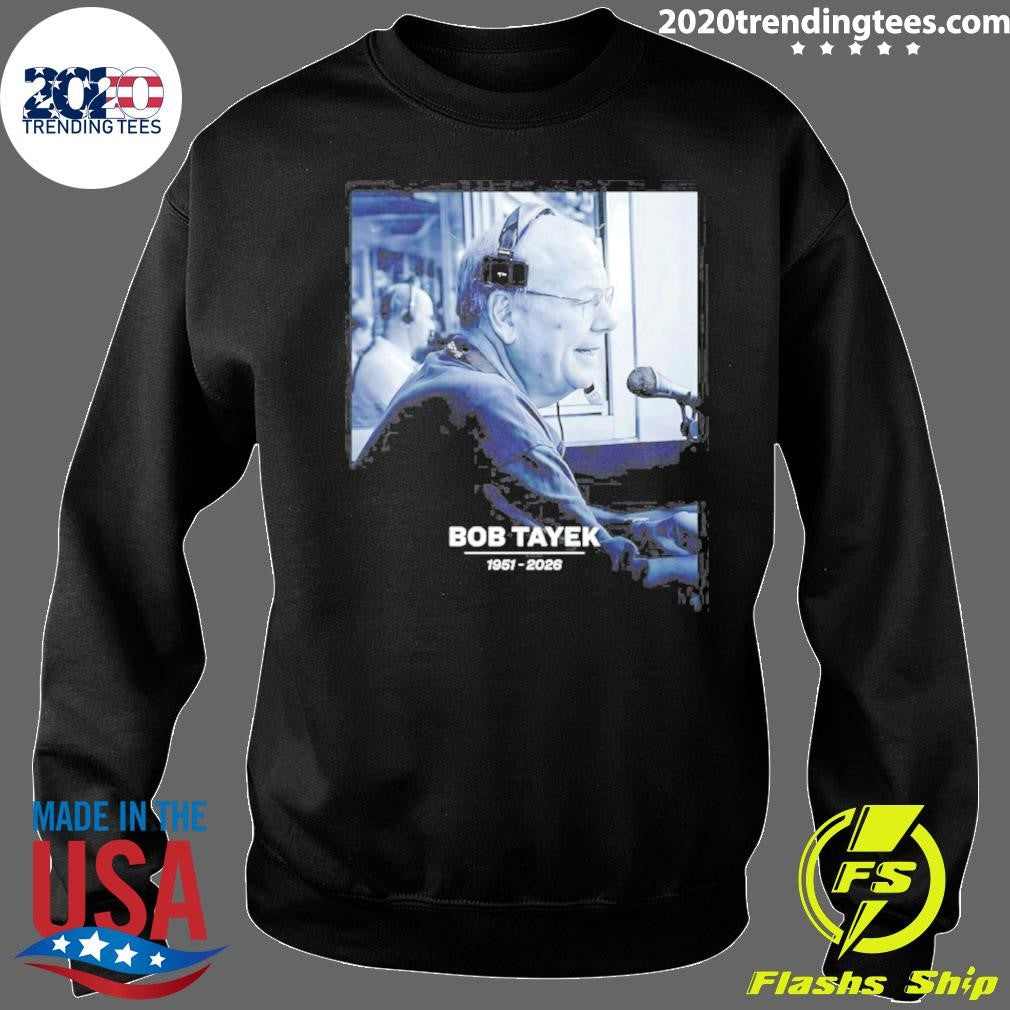 Rest In Peace Bob Tayek 1951-2026 Shirt