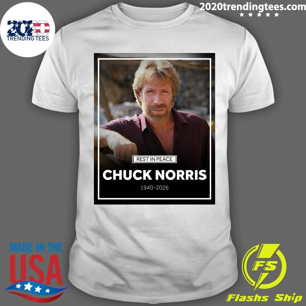 Rest In Peace Chuck Norris 1940-2026 Shirt