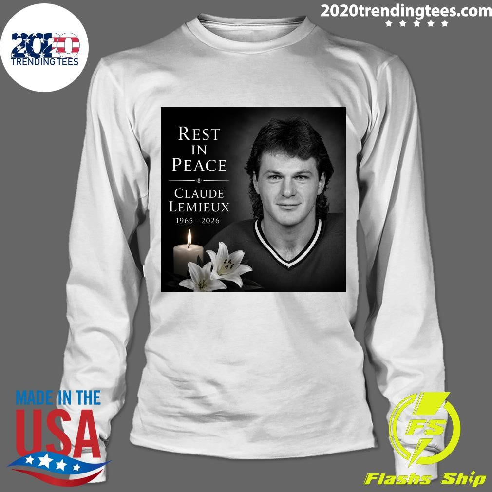 Rest In Peace Claude Lemieux 1965-2026 Shirt