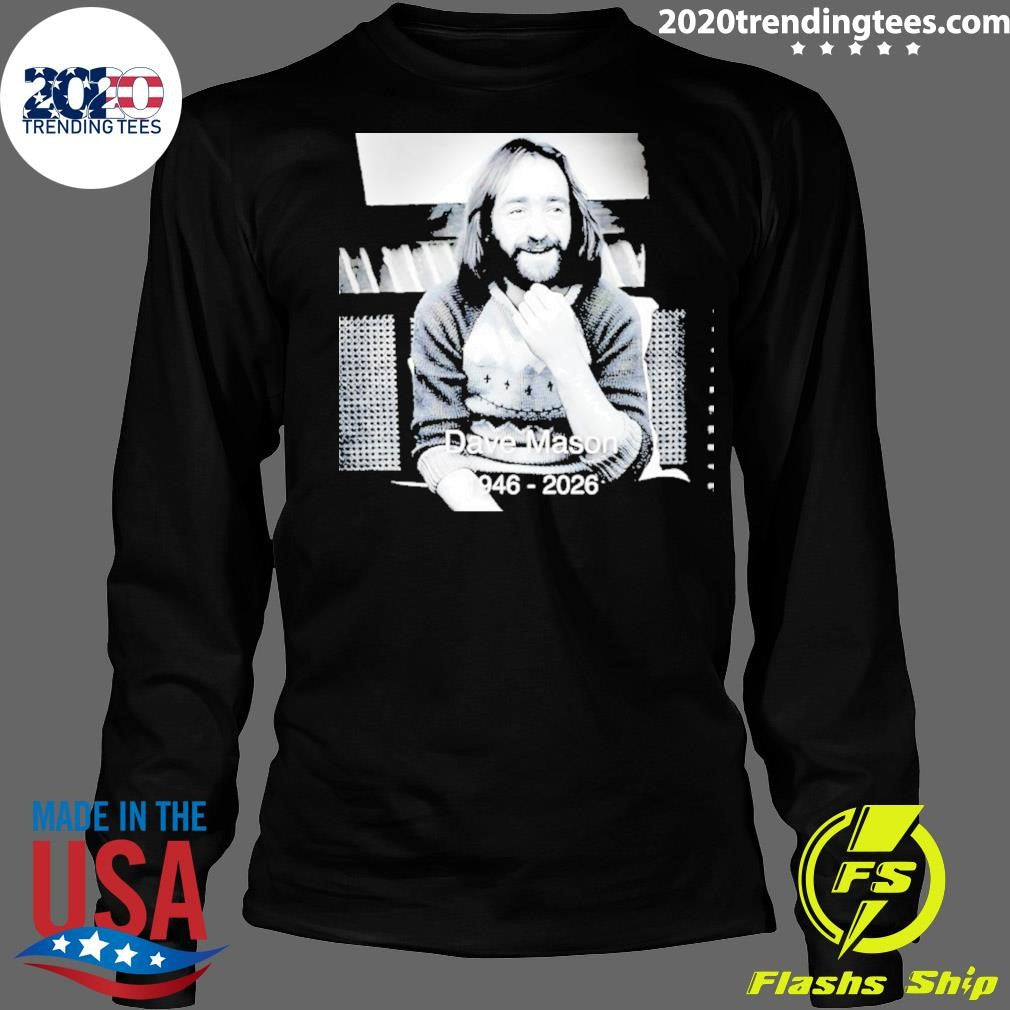 Rest In Peace Dave Mason 1946 2026 Shirt