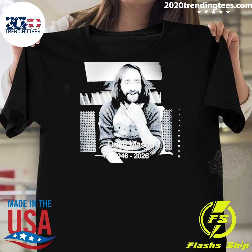 Rest In Peace Dave Mason 1946 2026 Shirt