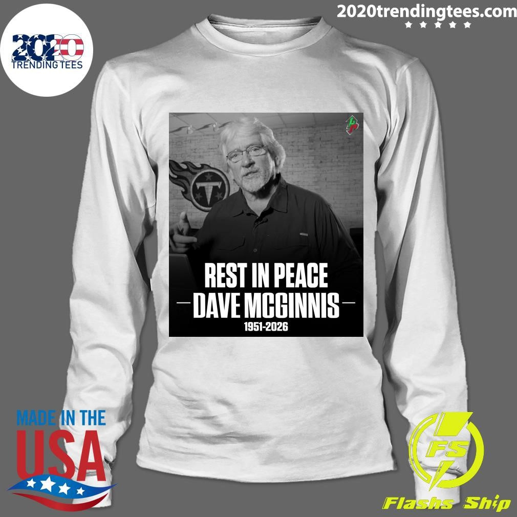 Rest In Peace Dave McGinnis 1951-2026 Shirt